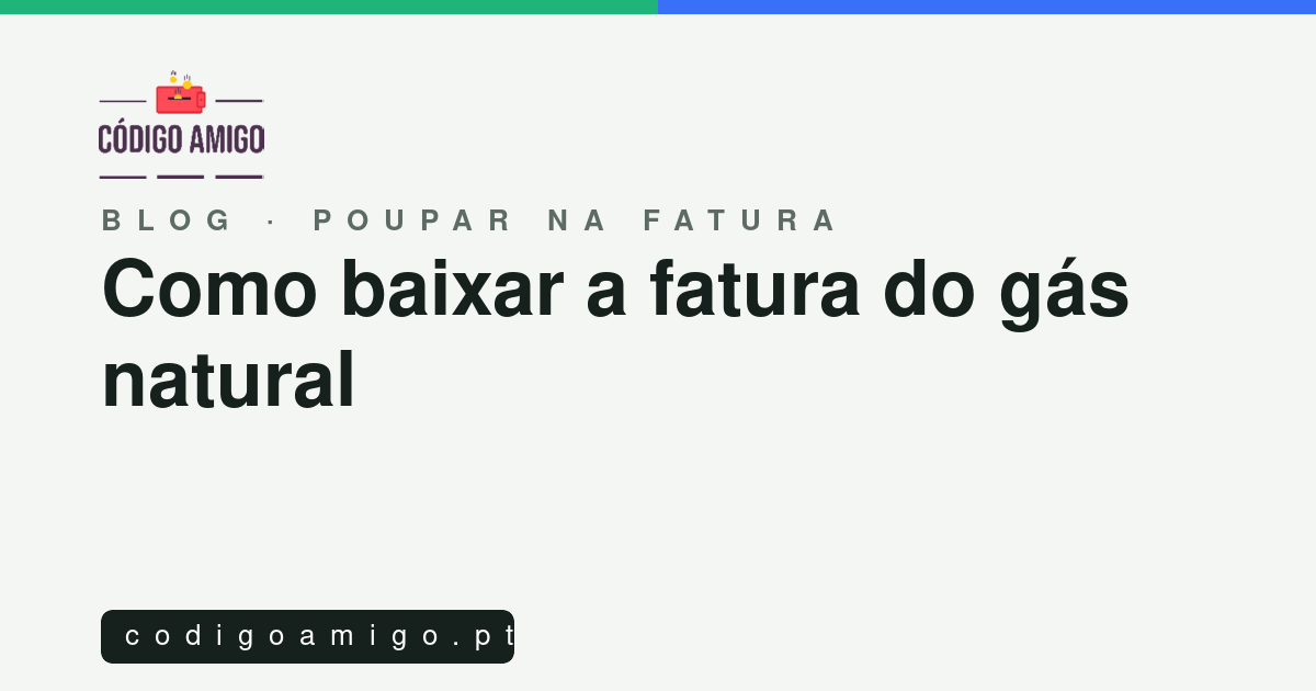 Capa do artigo: Como baixar a fatura do gás natural