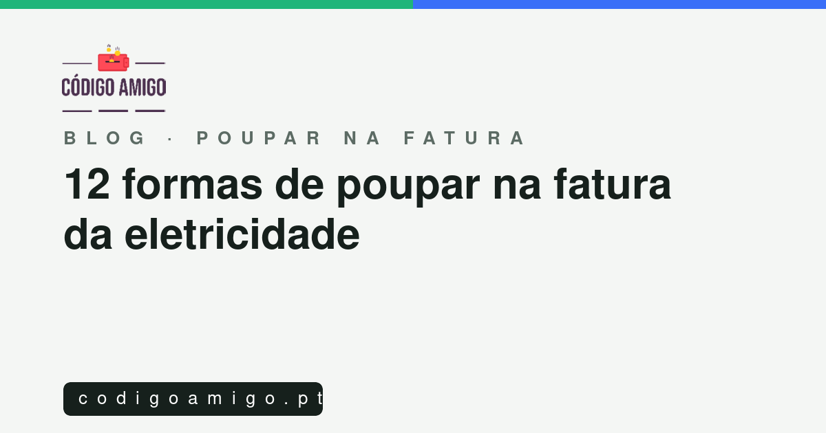 Capa do artigo: 12 formas de poupar na fatura da eletricidade