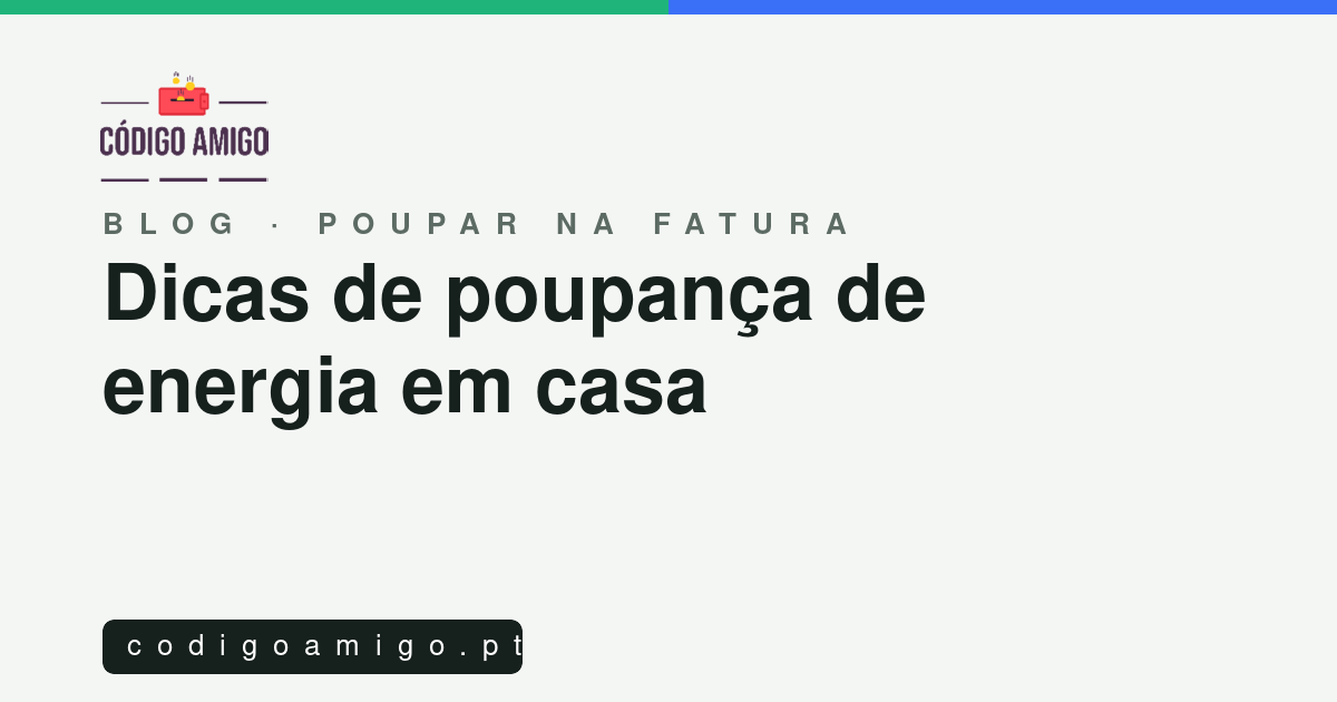 Capa do artigo: Dicas de poupança de energia em casa