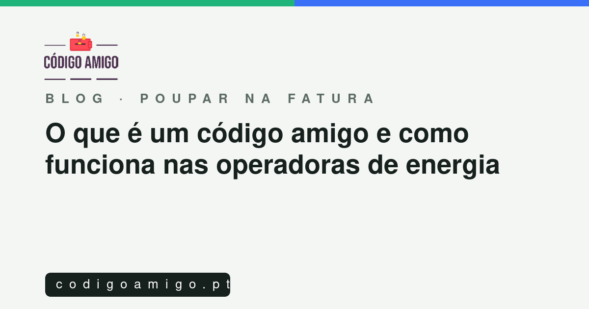Capa do artigo: O que é um código amigo e como funciona nas operadoras de energia